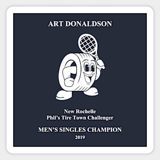 (Front + Back) Art Donaldson Men's Singles Champion New Rochelle Challenger (White Text) Magnet